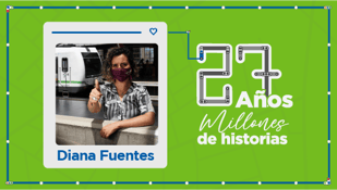 27 años, millones de historias: Diana Fuentes